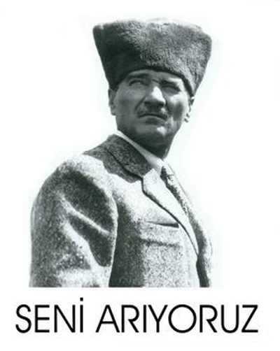 Atatürk Seni Arıyoruz - Seni Özlüyoruz