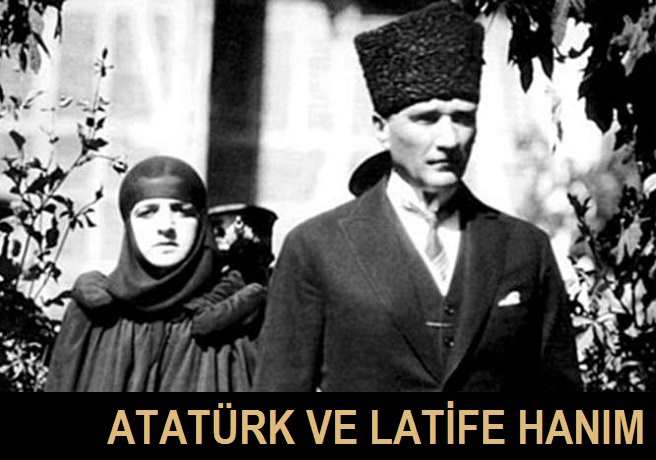 Atatürk - Latife Hanım Evliliği
