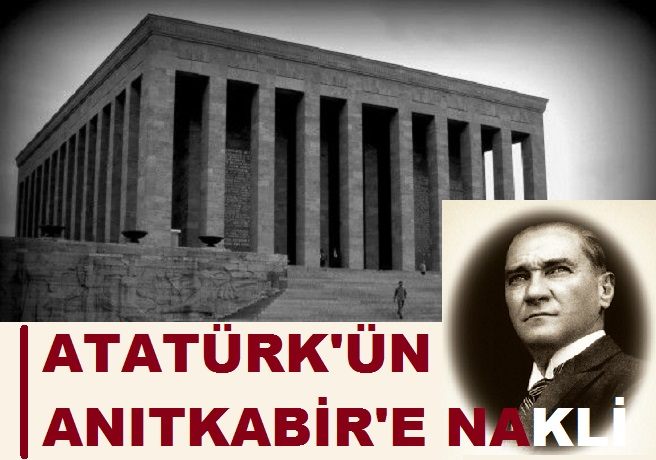 10 Kasım ve 1953'te Atatürk'ün Anıtkabir'e Nakli