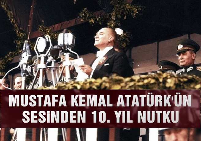 Atatürk'ün 10 Yıl Nutku